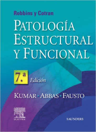 Patología Estructural Y Funcional 7a Edición