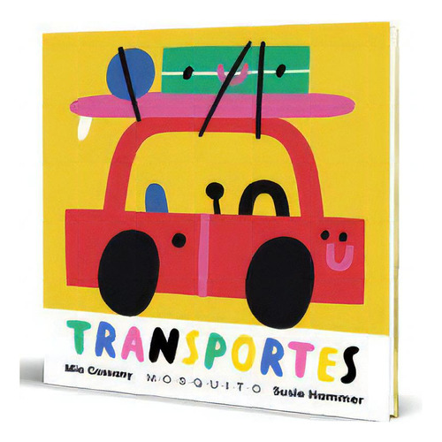 Transportes, De Cassany, Mia. Editorial Mosquito Books Barcelona, Tapa Dura En Español