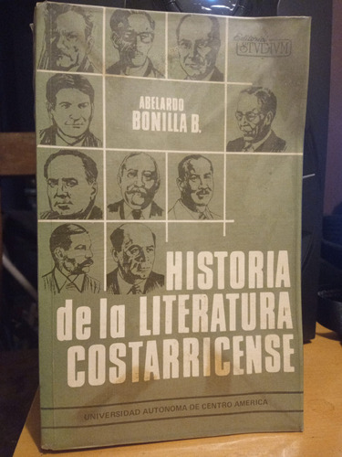 Historia De La Literatura Costarricense. Abelardo Bonilla