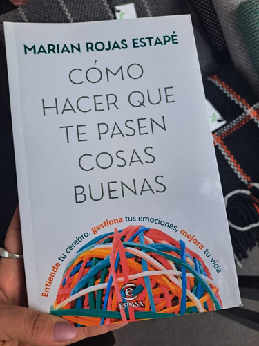  Cómo Hacer Que Te Pasen Cosas Buenas  De Marian R Estapé