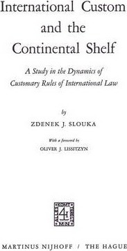 Libro International Custom And The Continental Shelf - Zd...