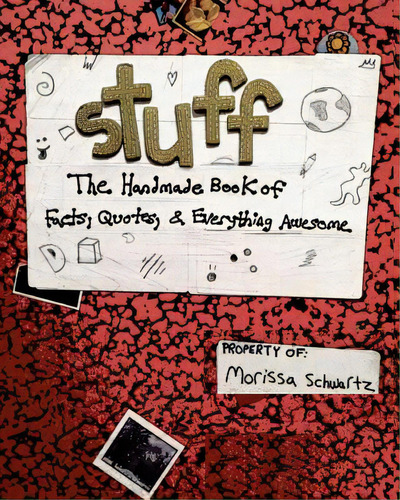 Stuff: The Illustrated Book Of Facts, Quotes, And More, De Schwartz, Morissa. Editorial Createspace, Tapa Blanda En Inglés