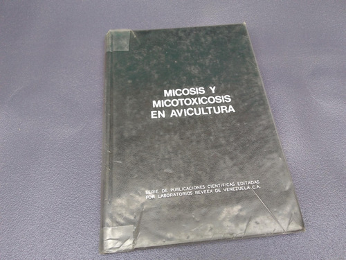 Mercurio Peruano: Libro Veterinario Micosis Avicultura  L130