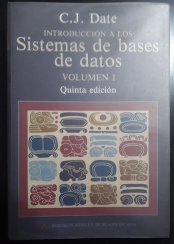 Sistema De Bases De Datos-vol.1 C.j. Date