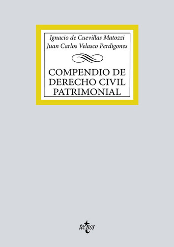 Compendio De Derecho Civil Patrimonial, De Cuevillas Matozzi, Ignacio., Vol. 1. Editorial Tecnos, Tapa Blanda En Español
