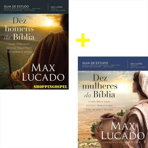 Livro Kit Dez Homens E Dez Mulheres Da Bíblia Max Lucado