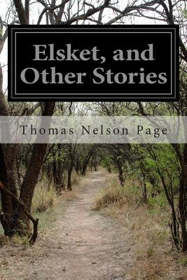 Libro Elsket, And Other Stories - Page, Thomas Nelson