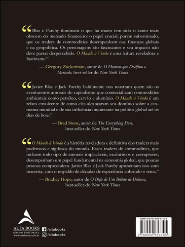 O Mundo À Venda: Dinheiro, Poder E Os Traders Que Negociam Os Recursos Do Planeta, De Blas, Javier / Farchy, Jack. Editora Alta Cult, Capa Mole Em Português