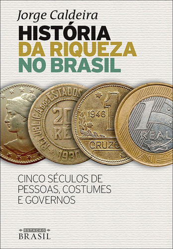 Livro História Da Riqueza No Brasil