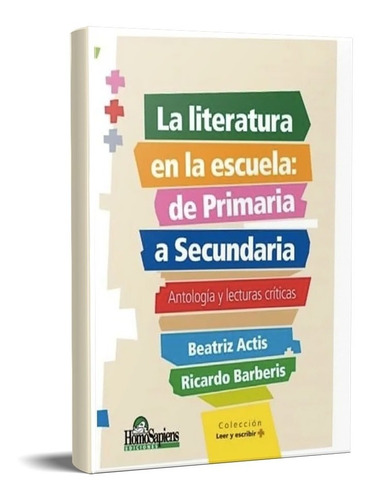 La Literatura En La Escuela Primaria A Secundaria Actis (hs)