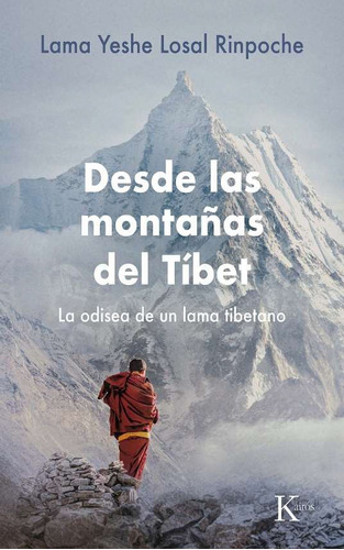 Desde Las Montañas Del Tibet / Losal Rinpoche