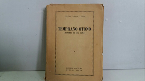Temprano Otoño (historia De Una Dama). Louis Bromfield