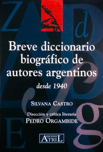 Breve Diccionario Biográfico De Autores Argentinos