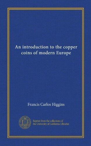 Una Introduccion A Las Monedas De Cobre De La Europa Moderna