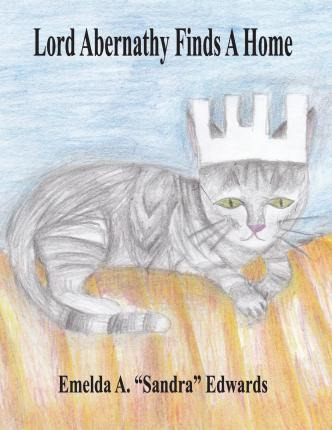 Libro Lord Abernathy Finds A Home - Emelda A Edwards