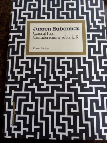 Libro Carta Al Papa. Consideraciones Sobre La Fe.