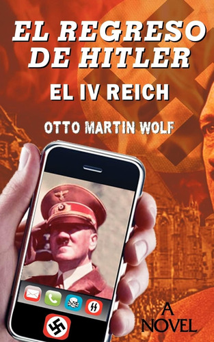 Libro El Regreso De Hitler El Iv Reich (spanish Edition)