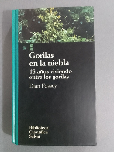 Gorilas En La Niebla Diana Fossey Editorial Salvat 