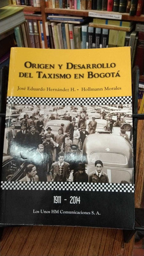 Libro Origen Y Desarrollo Del Taxismo En Bogotá