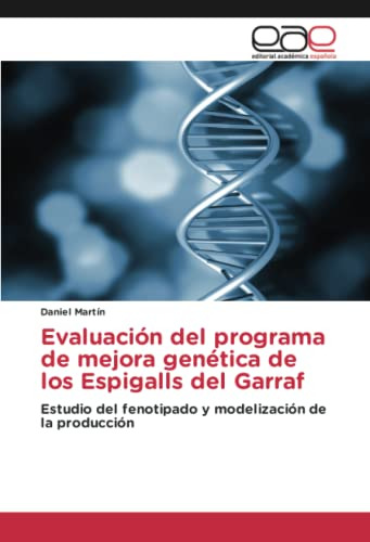 Evaluacion Del Programa De Mejora Genetica De Los Espigalls