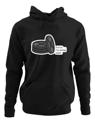 Sudadera Hoodie Gym I´m Doing Math