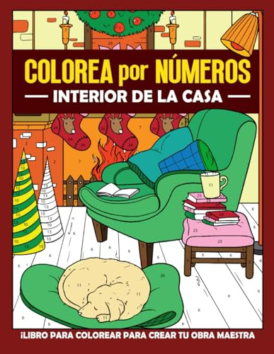 Interior De La Casa Colorea Por Números: Libro De Colorear P