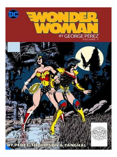 Wonder Woman By George Perez Volume 5 (paperback) - Ge. Ew09