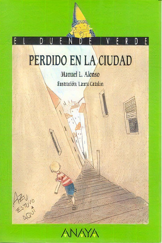 Perdido En La Ciudad, De Alonso, Manuel L.. Editorial Anaya Infantil Y Juvenil, Tapa Blanda En Español