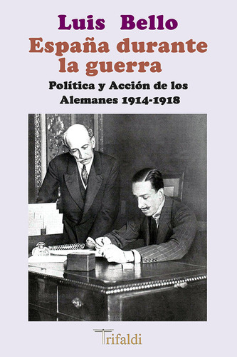 Libro Espaãa Durante La Guerra - Bello, Luis