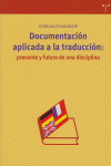 Documentación Aplicada A La Traducción... (libro Original)