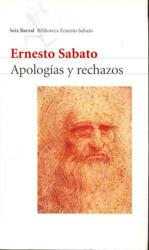 Libro Apologías Y Rechazos De Ernesto Sábato Ed: 3