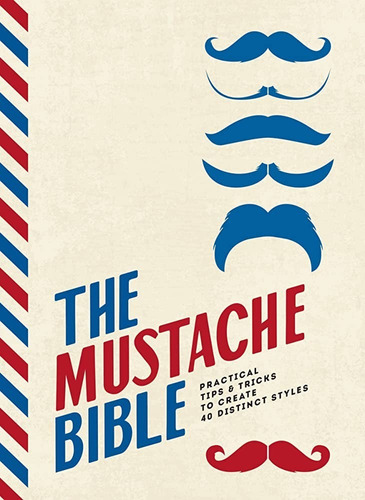 The Mustache Bible - Smith Street Books - Rizzoli  