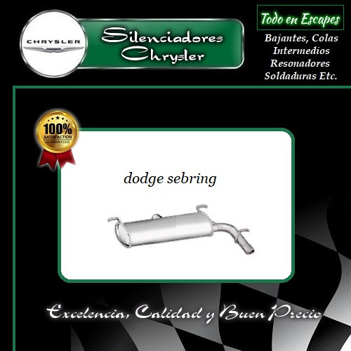 Silenciadores Dodge Dar -  Sebring - Caravan - Dodge Ram Etc