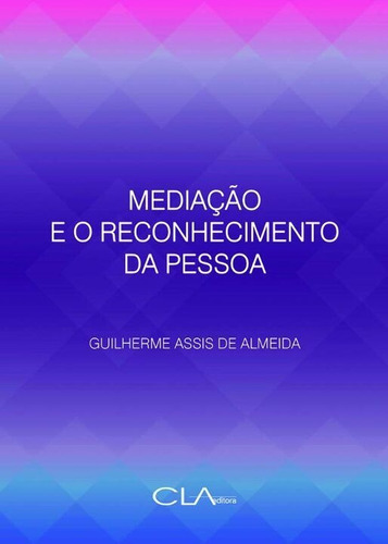 Mediação E O Reconhecimento Da Pessoa