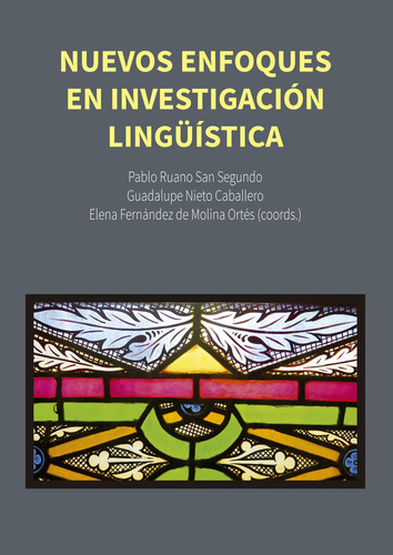 Nuevos Enfoques En Investigacion Linguistica - Ruano San ...