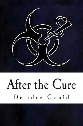 Libro After The Cure - Deirdre Gould