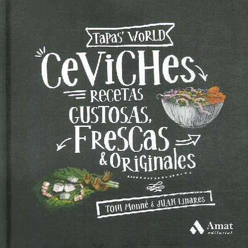 Libro Ceviches Recetas Gustosas, Frescas & Originales De Ton