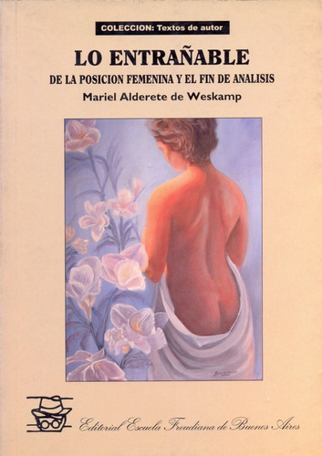 Lo Entrañable (de La Posicion Femenina Y El Fin De Analisis)