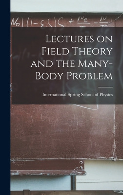 Libro Lectures On Field Theory And The Many-body Problem ...