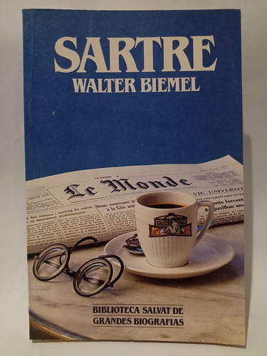 Sartre - Walter Biemel - Ed: Salvat