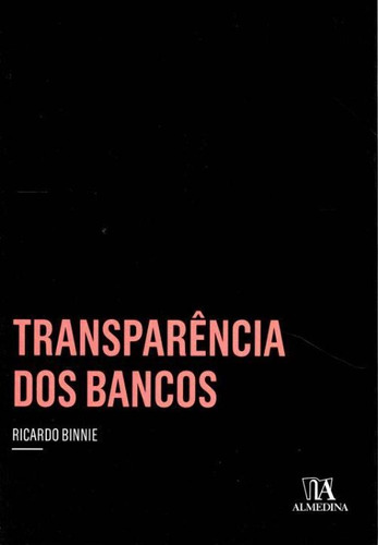 Libro Transparencia Dos Bancos De Binnie Ricardo Almedina