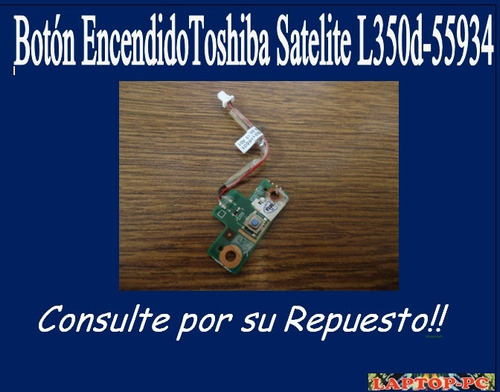 Botón Encendido  Toshiba Satelite L350d-55934