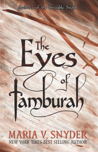 Libro: The Eyes Of Tamburah (archives Of The Invisible Sword