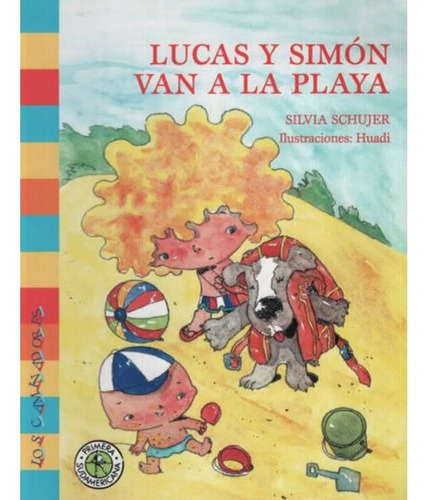 Lucas Y Simon Van A La Playa - Primera Sudamericana Ed.