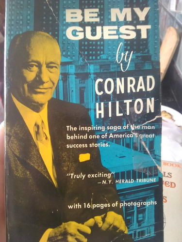 Be My Guest  Conrad Hilton Prentice Hall Press Impecable!!