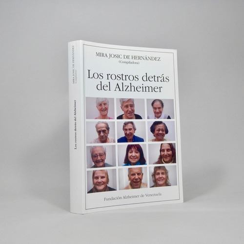 Rostros Detrás Del Alzheimer Mira J De Hernández 2013 B2