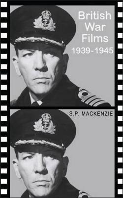 Libro British War Films, 1939-45 - S. P. Mackenzie