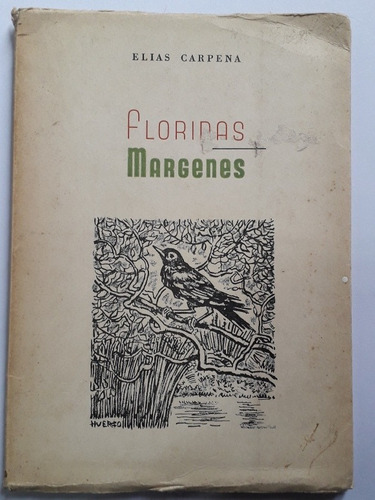 Floridas Margenes Elias Carpena Firmado 1960 Edic. Del Autor