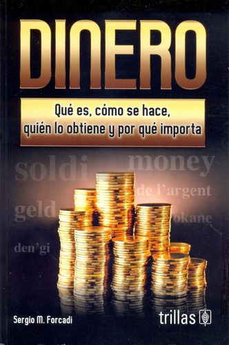 Dinero: Que Es, Como Se Hace