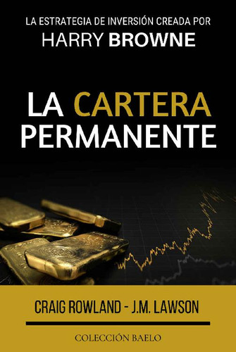 La Cartera Permanente - Craig Rowland, J. M. Lawson